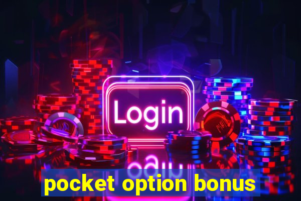 pocket option bonus